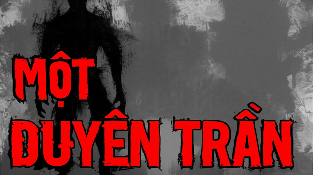MỘT CÕI DUYÊN TRẦN
