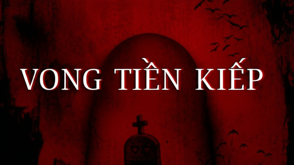 VONG TIỀN KIẾP